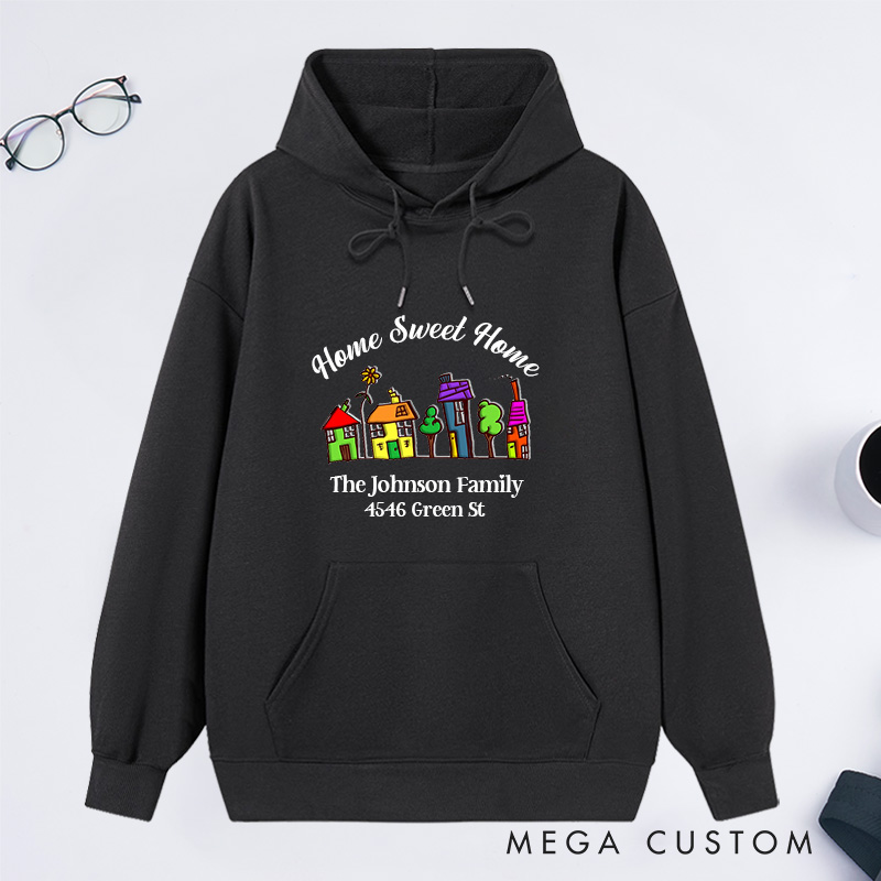 Personalized Hoodie Home Sweet Home Sweatshirt Custom Family Name and Address Comfortable Christmas Sweatshirt for Housewarming Holiday Gift