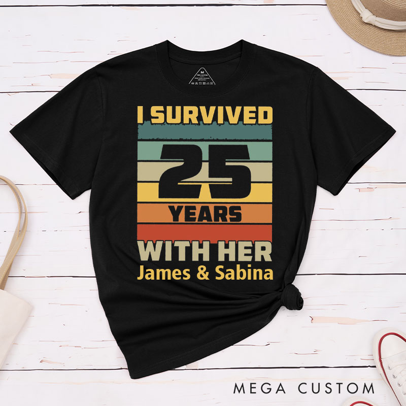 Personalized Couple 25th Anniversary T-Shirt I Survived 25 Years Funny Anniversary Shirt for Couples Wife Husband Gift Tees