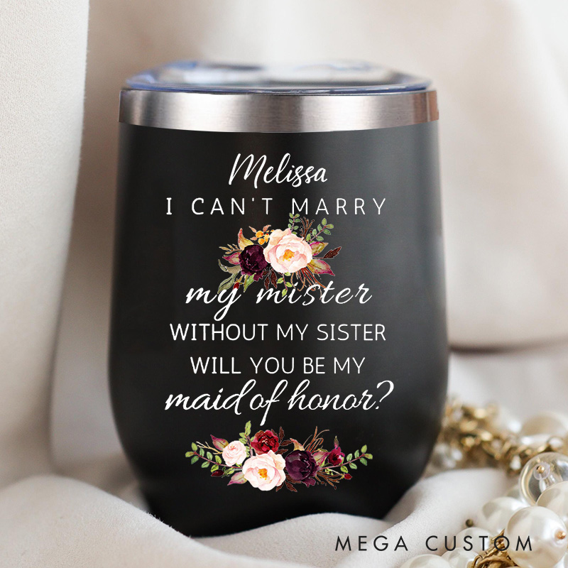 Personalized Bridesmaid Will You be My Maid of Honor Wine Tumbler Custom Bride Floral Wine Tumbler Bachelorette Party Favor Bridal Shower Gift for Her
