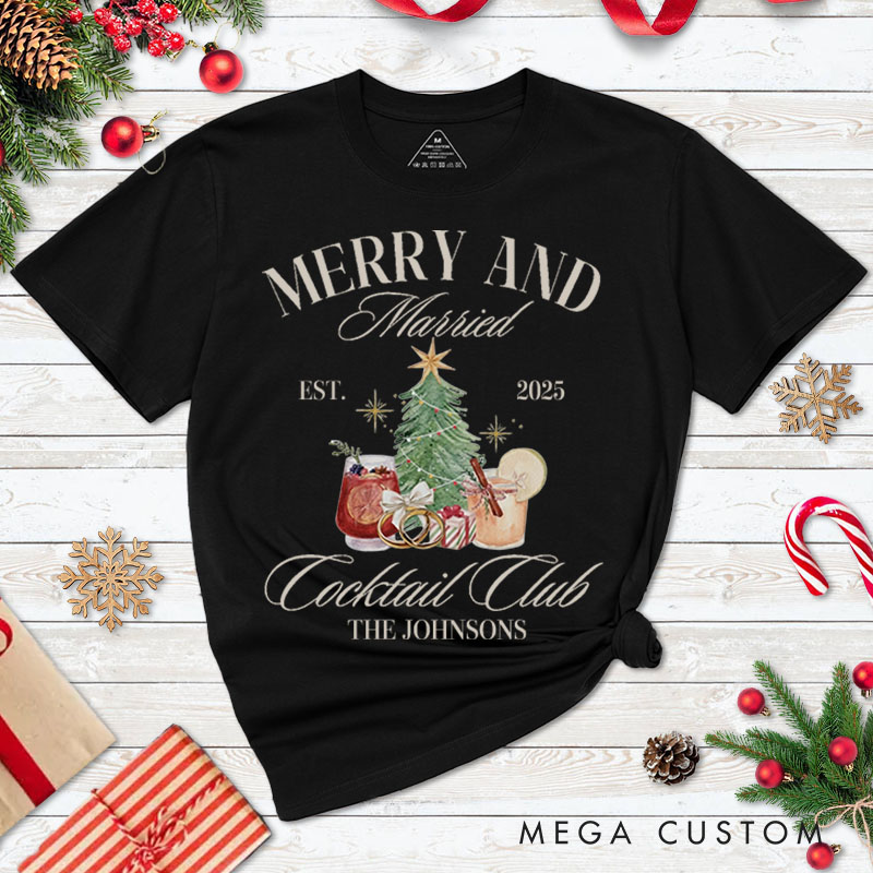 Personalized Couple Festive Merry and Married First Christmas T-Shirt Newlyweds Cocktails Club Shirt for Husband Wife Married Tee Tops Christmas Gift
