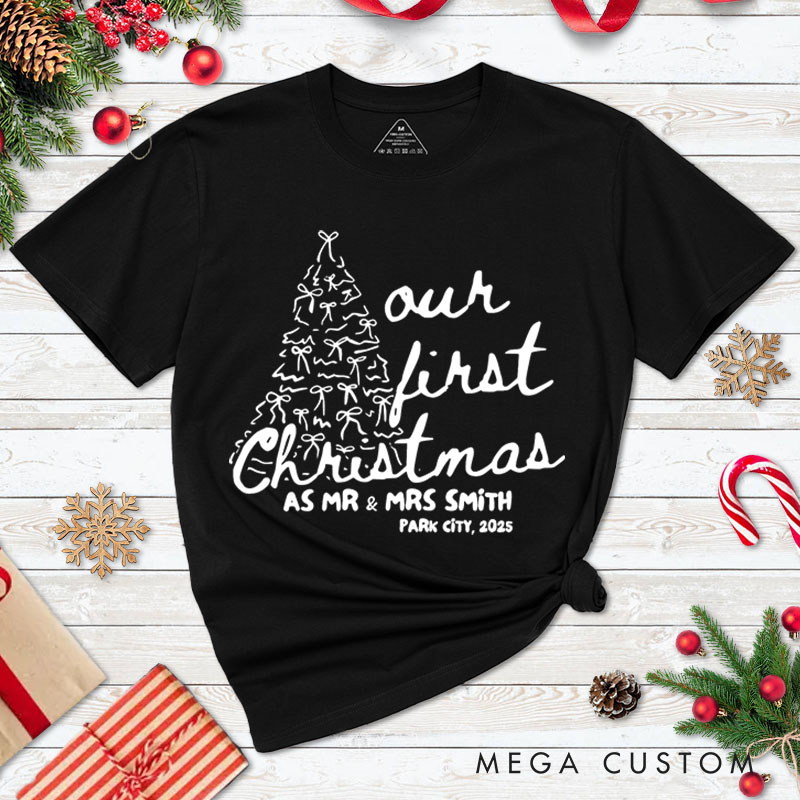 Personalized Couple Our First Christmas as Mr and Mrs T-Shirt Newlyweds Location Shirt for Husband Wife Married Bow Christmas Tree Tees Christmas Gift