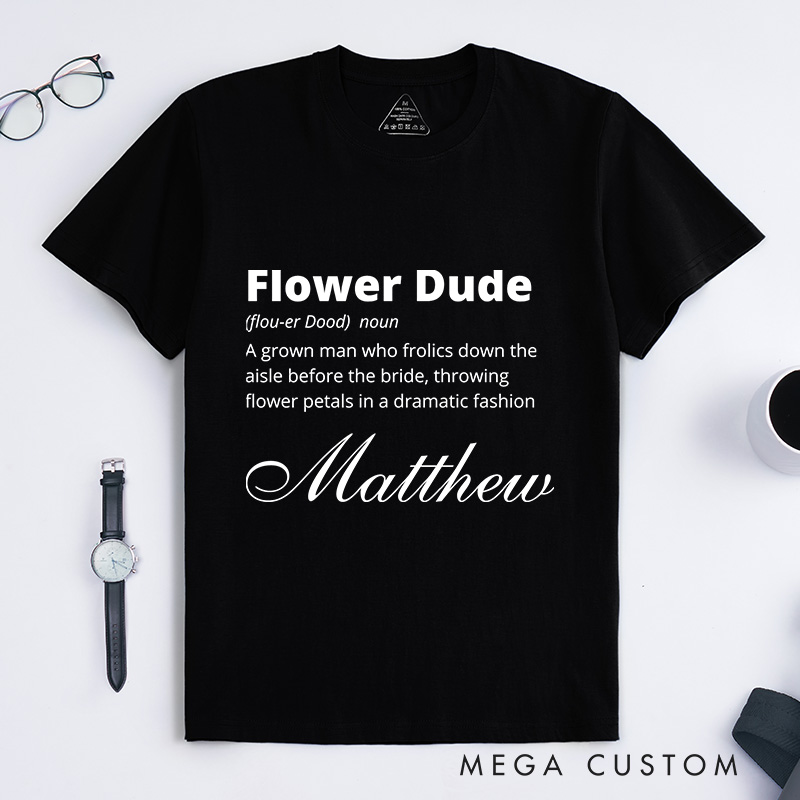 Personalized Funny Flower Dude Wedding T-Shirt Groom Wedding Party Favors Shirt Stag Party Top for Men