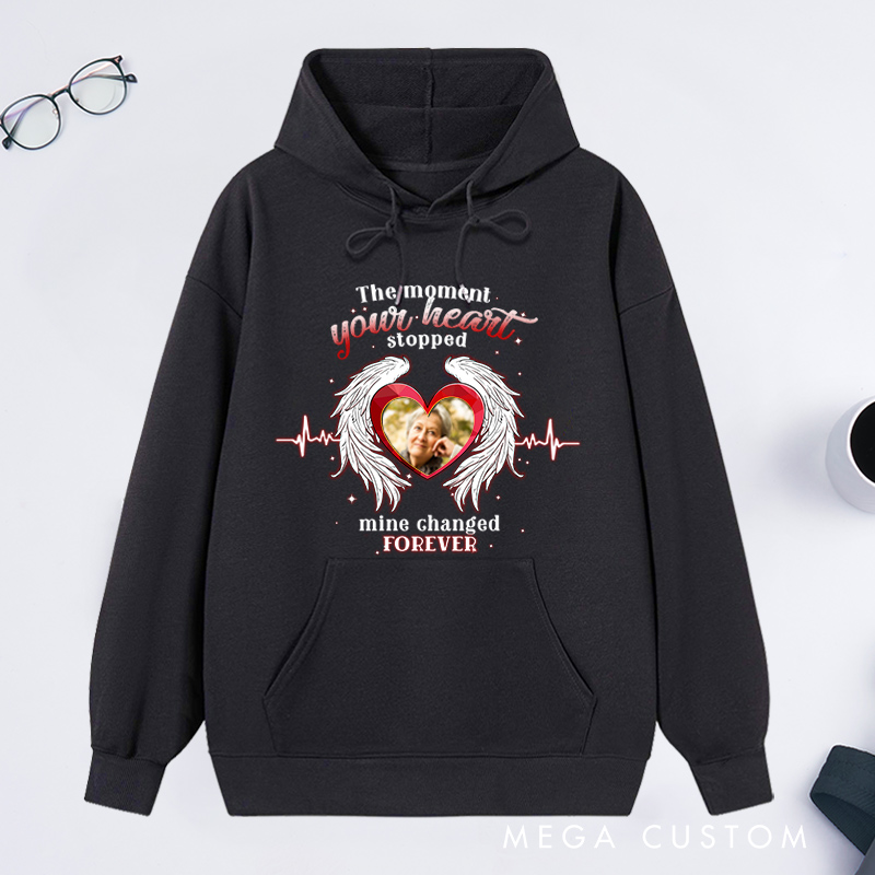 Personalized Memorial Hoodie Custom The Moment Your Heart Stopped Mine Changed Forever Photo Memorial Sweatshirt Sympathy Gift Loss of Loved One 