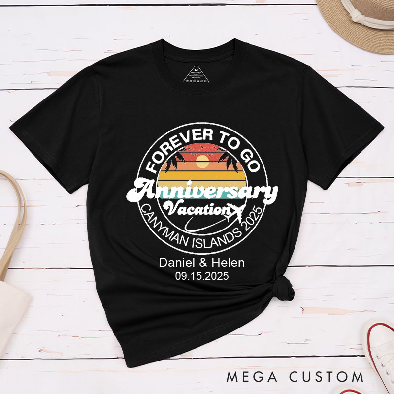 Personalized Couple Anniversary Vacation T-Shirt FOREVER TO GO Anniversary Shirts Boyfriend Girlfriend Anniversary Tees for Couple