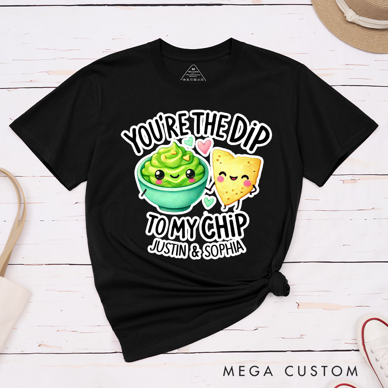 Personalized Couple You're the Dip to My Chip Matching T-Shirt Valentine's Day T-Shirt for Husband Wife Boyfriend Girlfriend Gift for Hubby Wifey