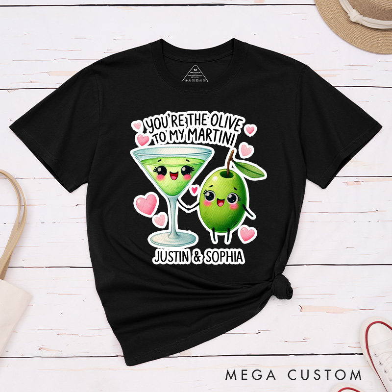 Personalized Couple You're the Olive to My Martini Matching T-Shirt Valentine's Day T-Shirt for Husband Wife Boyfriend Girlfriend Gift for Hubby Wifey