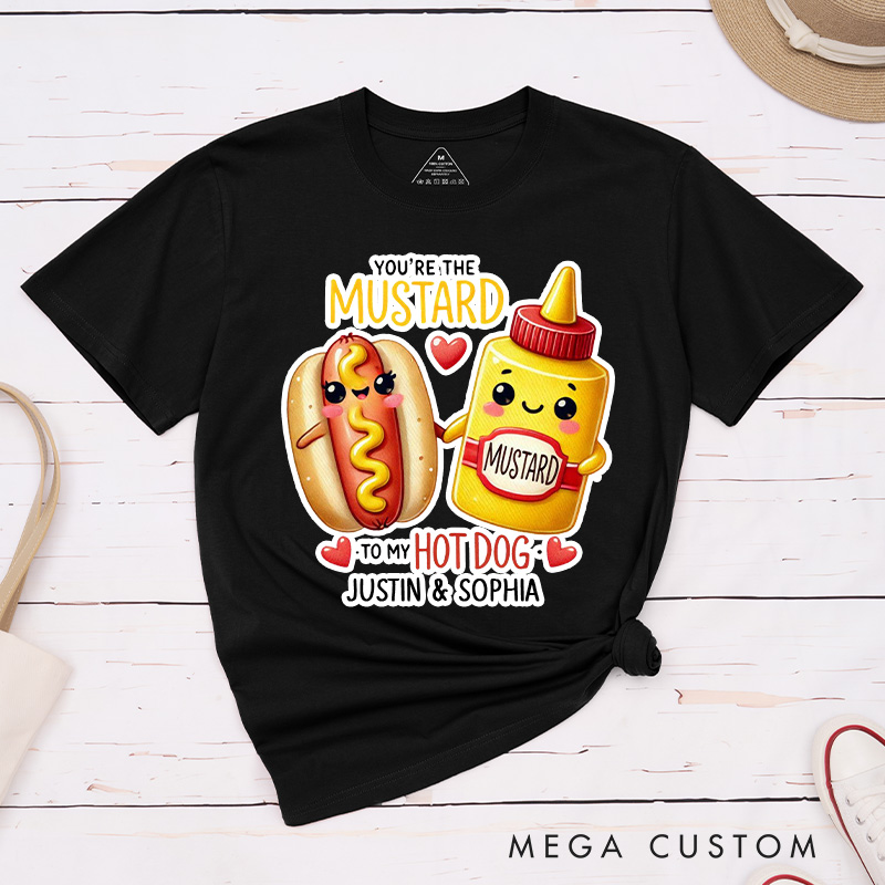 Personalized Couple You're the Mustard to My Hot Dog Matching T-Shirt Valentine's Day T-Shirt for Husband Wife Boyfriend Girlfriend Gift