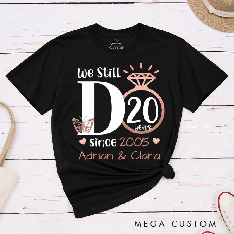 Personalized Couple 20th Anniversary T-Shirt We Still DO 20th Anniversary Shirts Rose Gold Couple T-Shirts for Wife Husband
