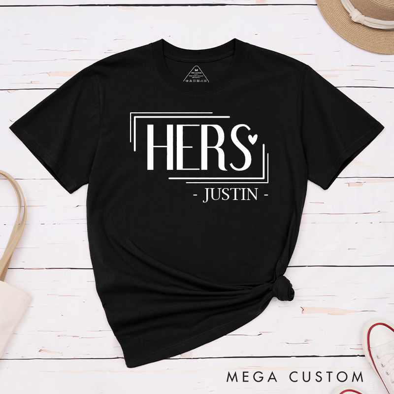 Personalized Couple His and Hers Matching T-Shirt with Name Valentine's Day T-Shirt for Husband Wife Boyfriend Girlfriend Gift for Hubby Wifey