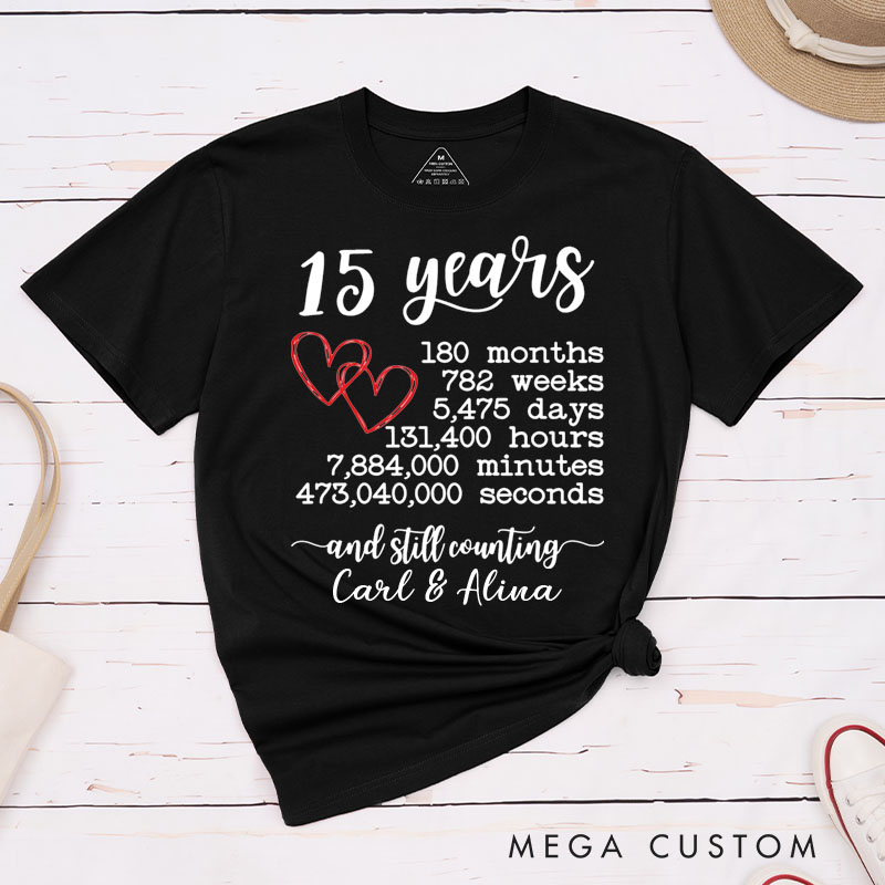 Personalized Couple 15th Anniversary T-Shirt 15 Years and Still Counting Time of Love Anniversary Shirt for Couples Wife Husband Gift Tees