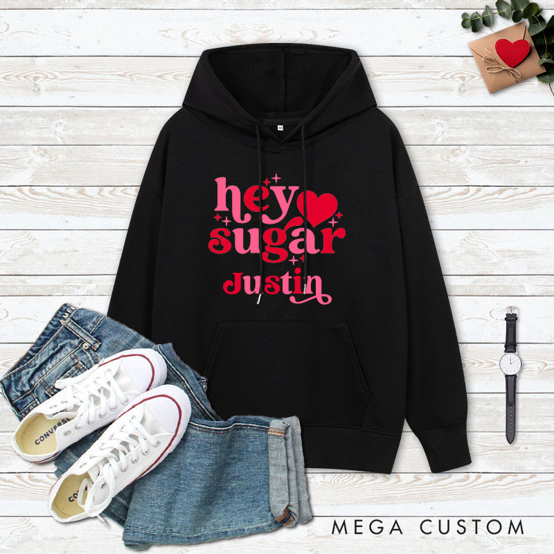 Personalized Hey Sugar Couple Valentine's Day Hoodie for Boyfriend Girlfriend