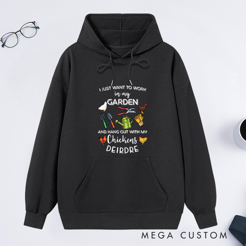 Personalized I Just Want To Work In My Garden And Hangout With My Chickens Classic Hoodies Custom Hoodies with Name Plant Lover Gift Gardening Gift