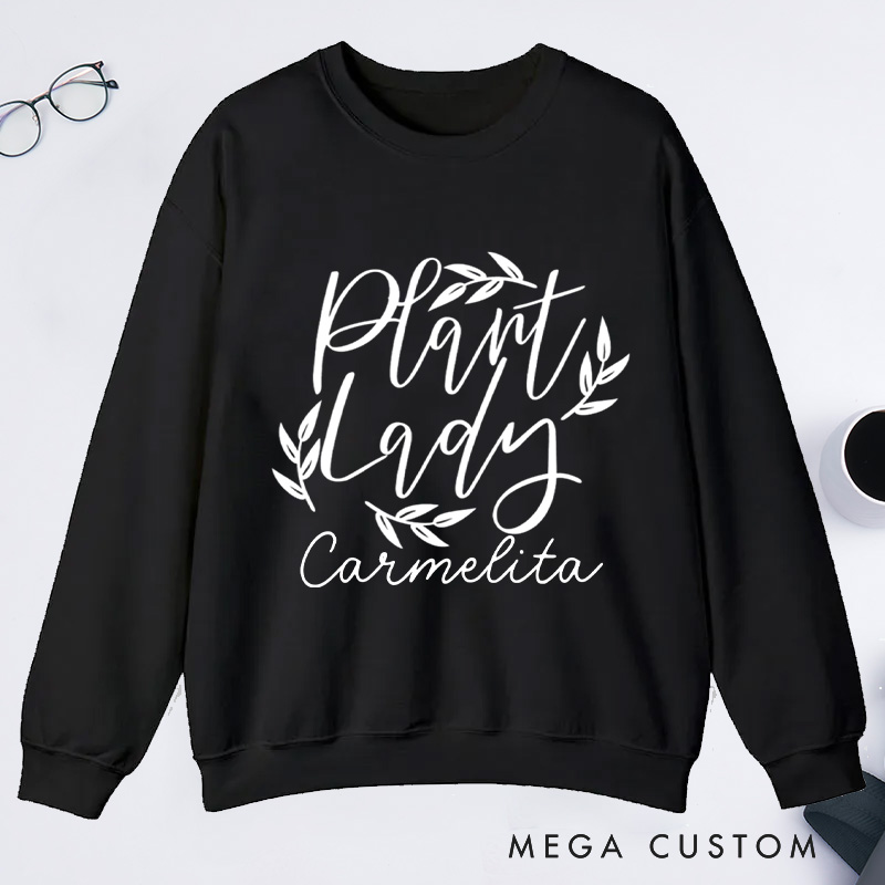 Personalized Plant Lady Classic Sweatshirts Plant Mom Sweatshirt with Name for Plant Lover Gift Gardening Gift Gardener Gift
