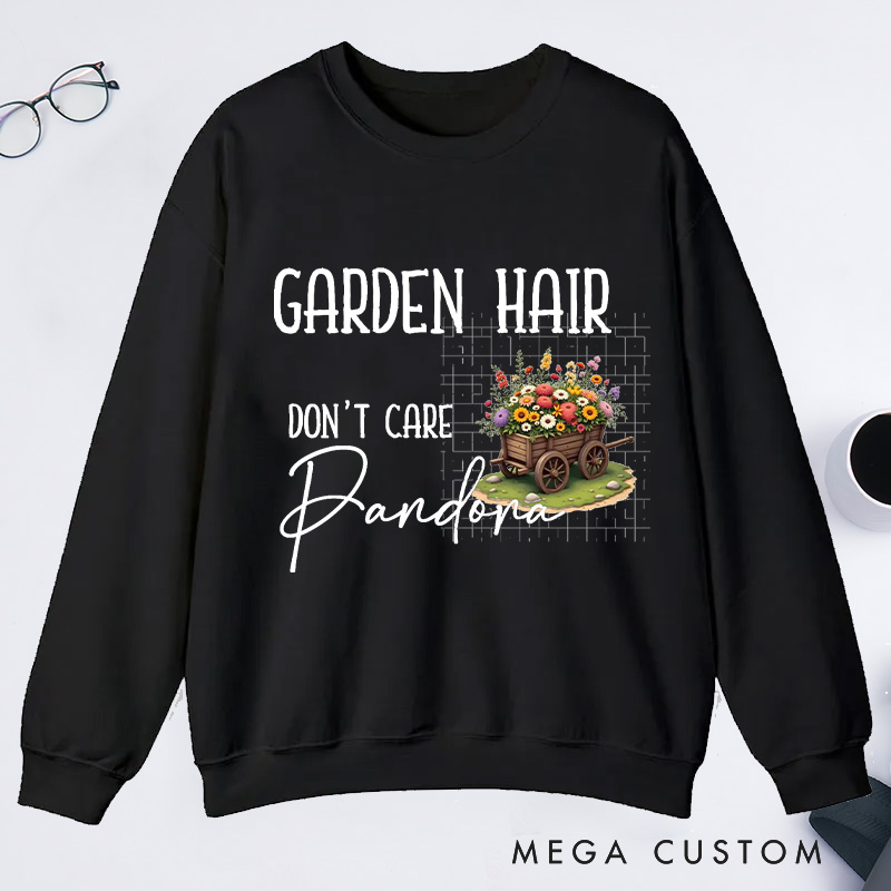 Personalized Garden Hair Don't Care Classic Sweatshirts Plant Lover Sweatshirt with Name for Plant Lover Gift Gardening Gift Gardener Gift