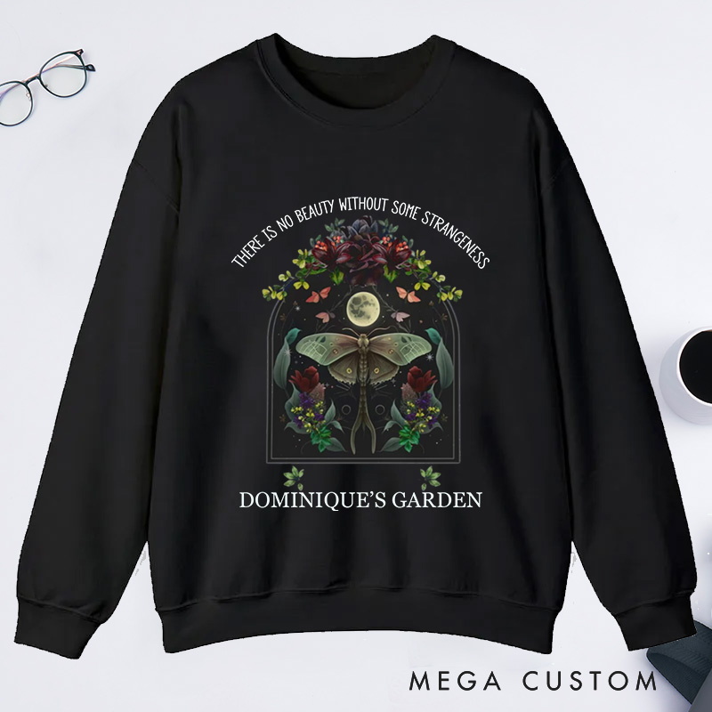 Personalized There is No Beauty without Some Strangeness Classic Sweatshirts Dark Academia Bookish Gift Plant Lover Gift Gardening Lover Gift