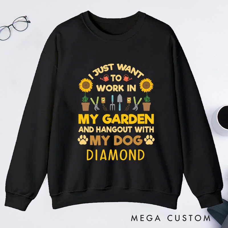 Personalized I Just Want to Work In My Garden And Hang Out with My Dog Classic Sweatshirts Gardener Sweatshirt with Name Plant Lover Gift