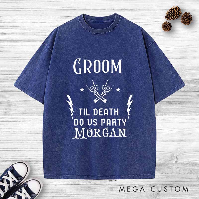 Personalized "Til Death Do Us Party" Groom Washed T-Shirt Gothic Groomsmen Bachelor Party Shirts Vintage Best Man Proposal Washed T-Shirt