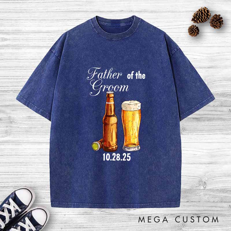 Personalized Father of the Groom Washed T-Shirt Beers Groom and Dad Wedding Shirt Vintage Groom Father Bachelor Shirts