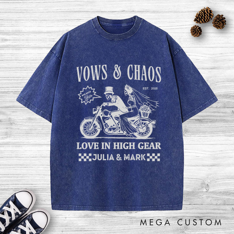 Personalized Vows & Chaos Motorcycle-Themed Love In High Gear Wedding Couple Washed T-Shirt