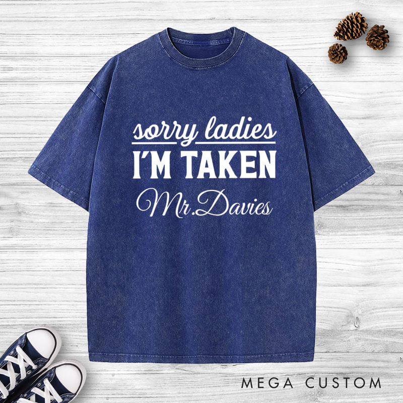 Personalized Sorry I'm Taken Mr and Mrs Wedding Couple Washed T-Shirt