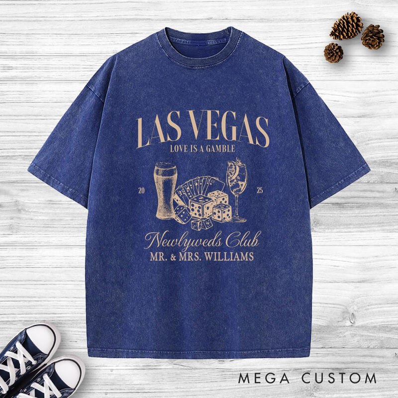 Personalized Playful Las Vegas Newlyweds Club Love Is A Gamble Wedding Couple Washed T-Shirt