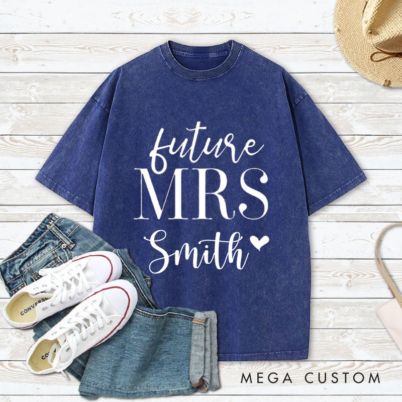 Personalized Classic and Romantic Future Mrs. with Heart Fiancee Engagement Fiancée Washed T-Shirt