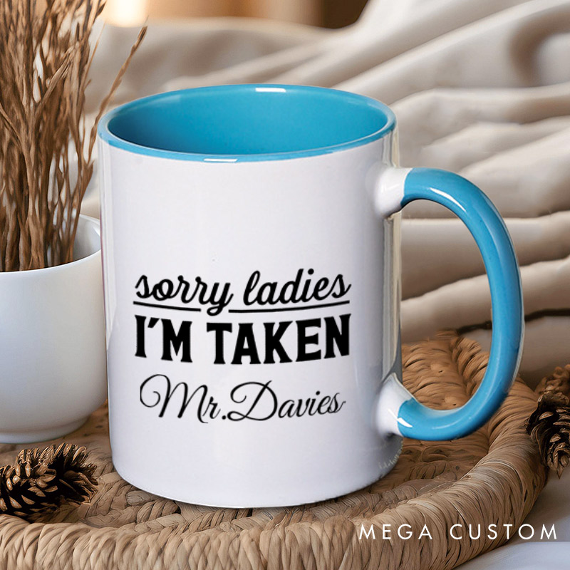 Personalized Sorry I'm Taken Mr and Mrs Wedding Couple Mugs
