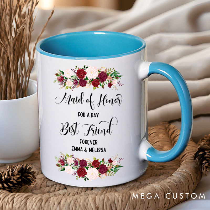Personalized Maid of Honor for a Day Best Friend Forever Mug Bridesmaid Floral Mug Bachelorette Party Mug Bridesmaid Proposal Gift Bridal Shower Mug