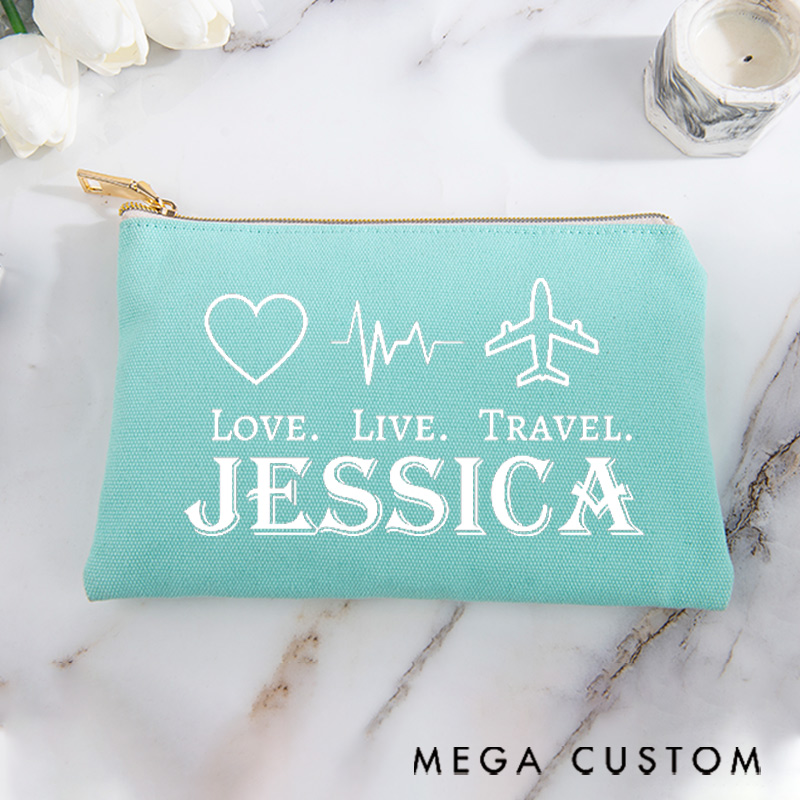 Personalized Makeup Bag Gift for Traveler Love Live Travel and Custom Name