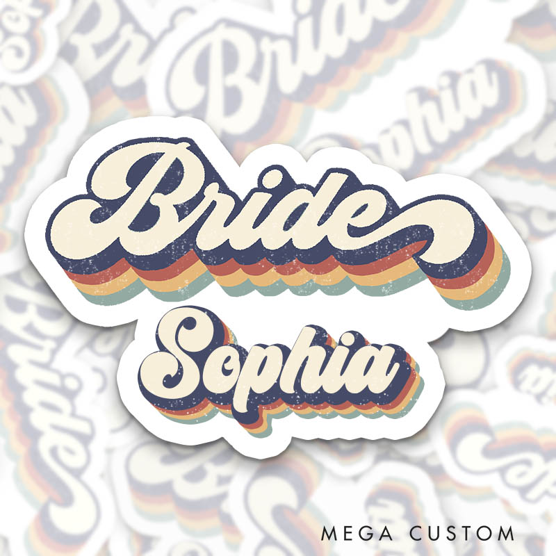 Personalized Retro Bride Sticker with Name Vintage Babe Sticker Bridesmaid Wedding Sticker Bachelorette Party Sticker