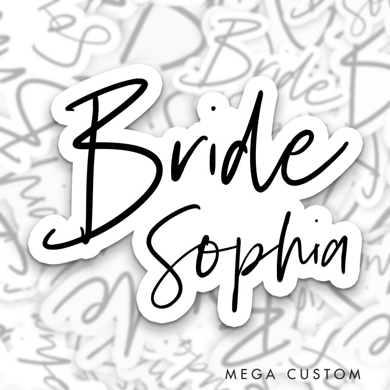 Personalized Handwritten Bride Sticker with Custom Name Maid of Honor Sticker Bridesmaid Sticker Bachelorette Party Sticker