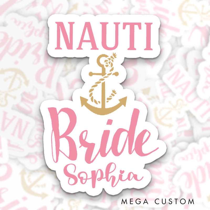 Personalized Nauti Bride Sticker with Custom Name Team Bride Let's Get Nauti Sticker Bridesmaid Wedding Hen Party Sticker Bachelorette Party Sticker