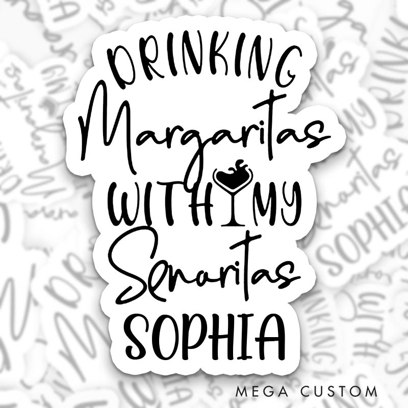 Personalized Bride Drinking Margaritas with My Señoritas Sticker Bridesmaid Hen Party Sticker Team Bride Wedding Party Sticker Bachelorette Party
