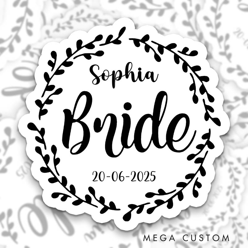 Personalized Bride Leaf Wreath Sticker Bridesmaid Bachelorette Party Sticker with Name Maid of Honor Hen Party Sticker Wedding Bridal Party Sticker
