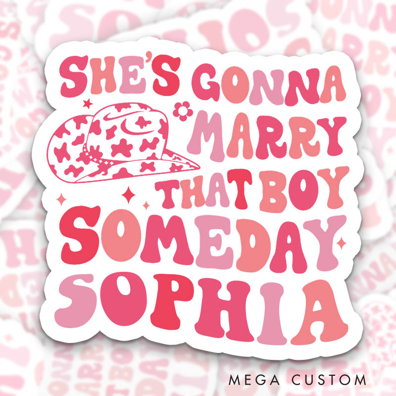 Personalized Cowgirl Bride She's Gonna Marry That Boy Someday Sticker Bridesmaid Bachelorette Party Sticker Team Bride Wedding Hen Party Sticker