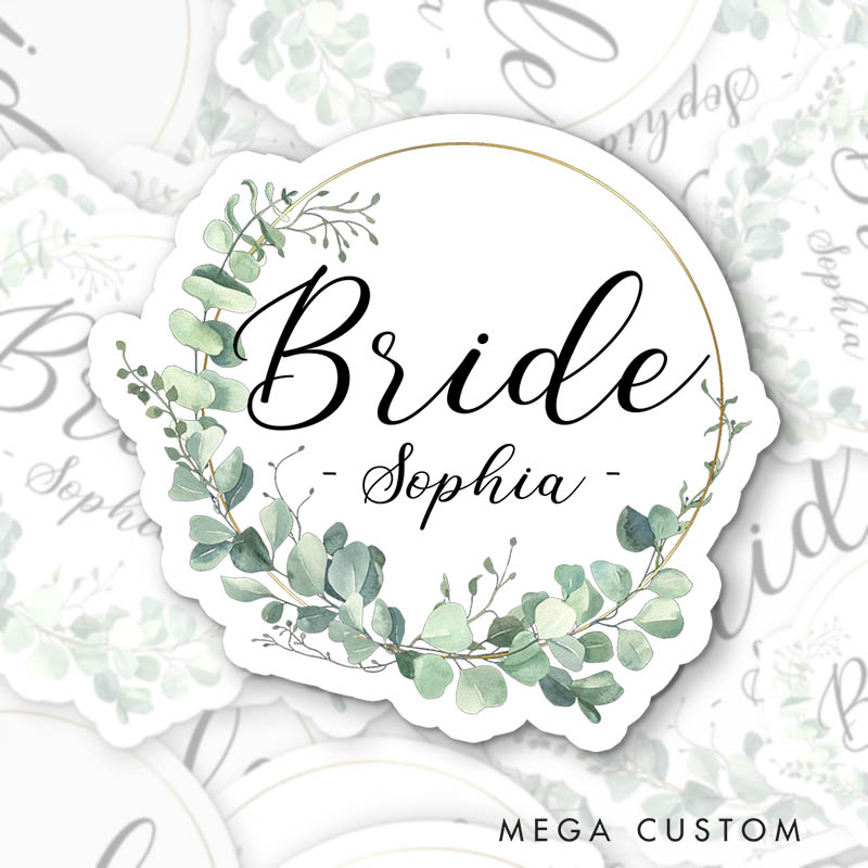 Personalized Bride Eucalyptus Wreath Sticker Team Bride Sticker with Name Bridesmaid Sticker Bachelorette Party Sticker