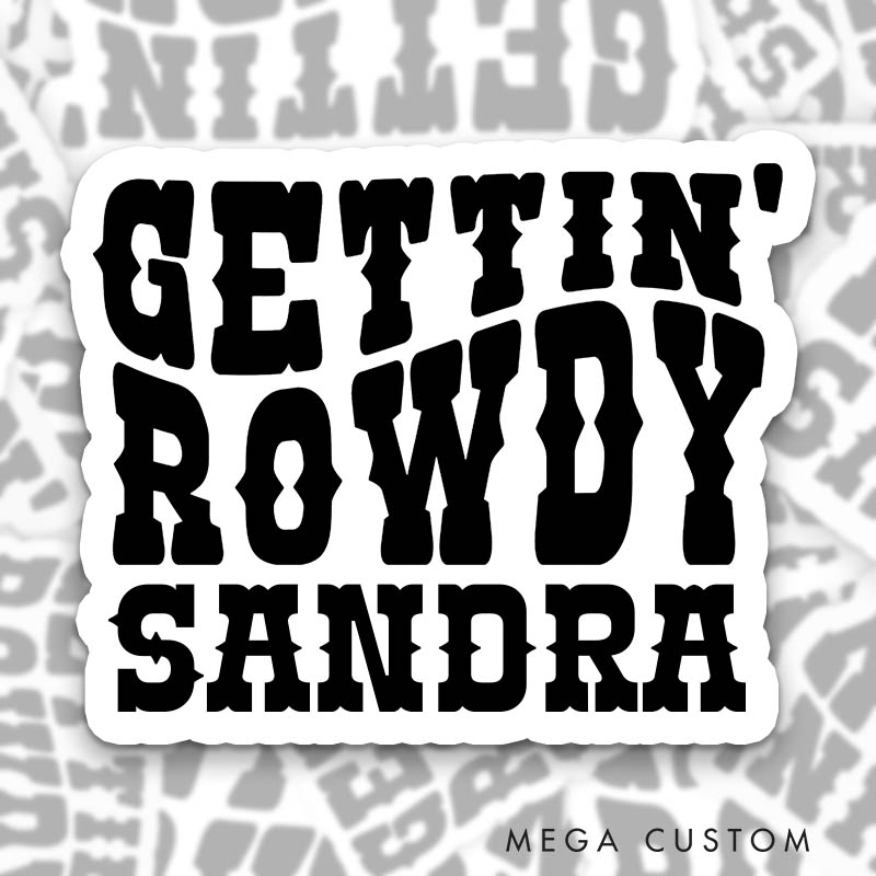 Personalized Funny Bride Gettin' Hitched Sticker Bridesmaid Gettin' Rowdy Sticker Wedding Hen Party Sticker Bachelorette Party Sticker