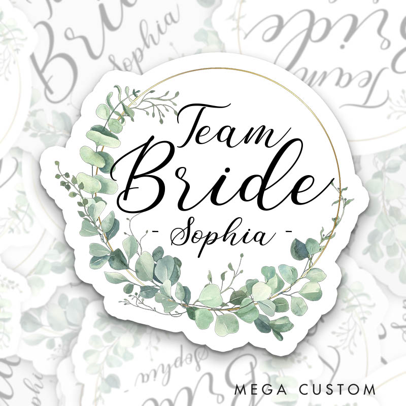 Personalized Bride Eucalyptus Wreath Sticker Team Bride Sticker with Name Bridesmaid Sticker Bachelorette Party Sticker