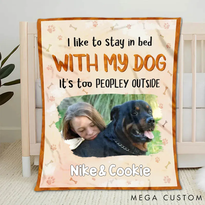 Personalized Dog Lover It is too Peopley Outside Throw Blanket