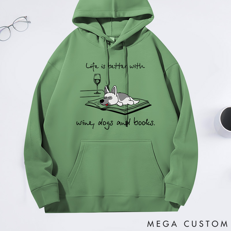 Personalized Dog Lover Life is Better with Wine Dogs and Books Classic Hoodies