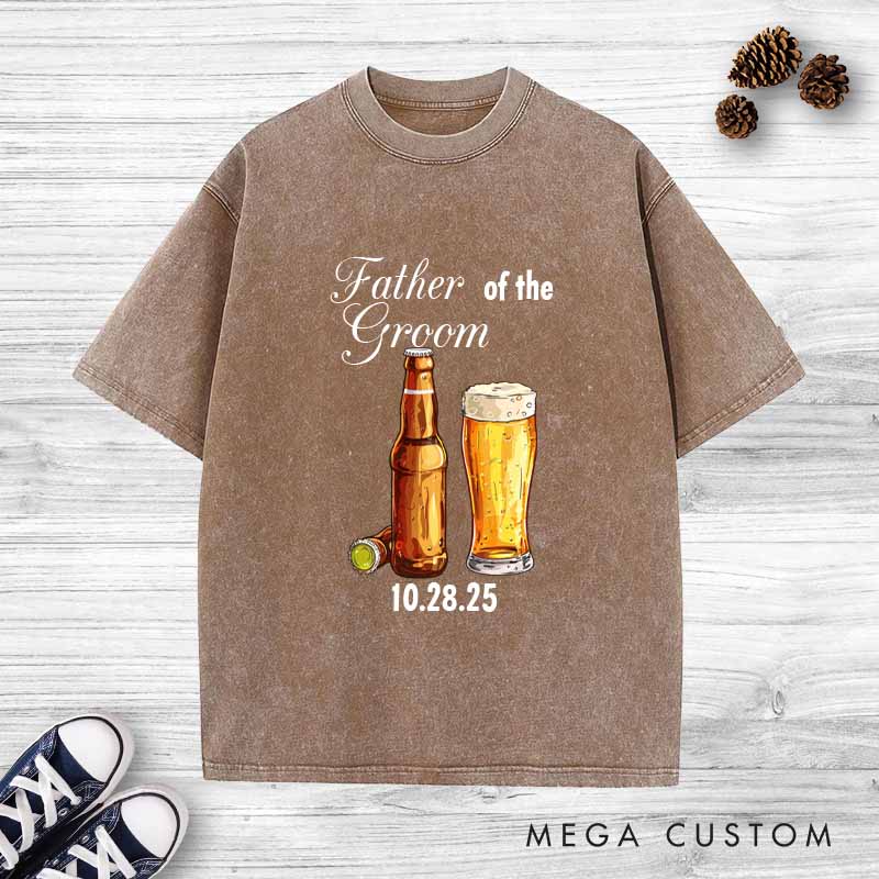 Personalized Father of the Groom Washed T-Shirt Beers Groom and Dad Wedding Shirt Vintage Groom Father Bachelor Shirts
