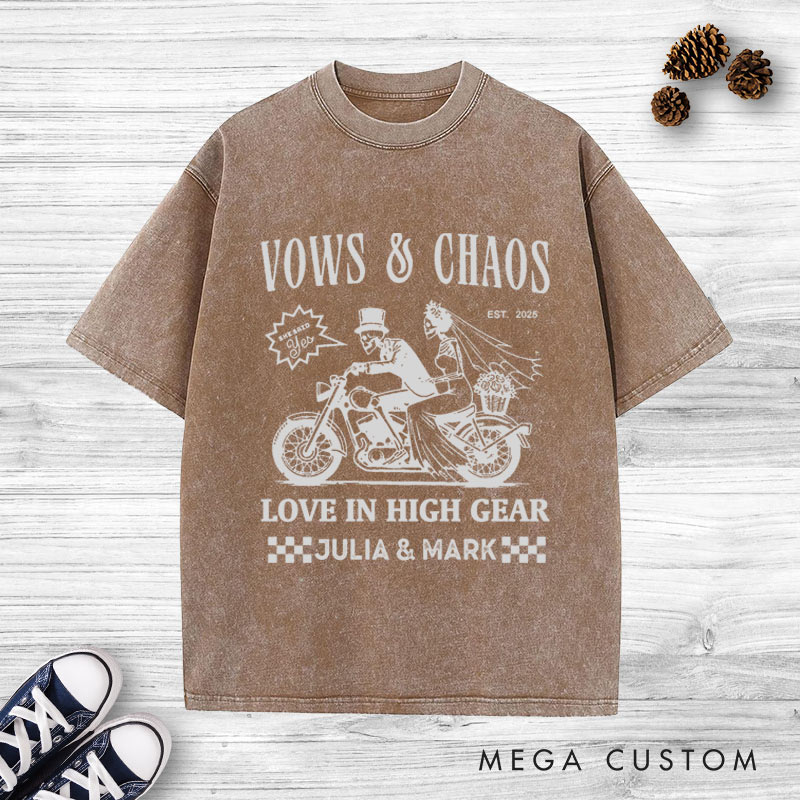 Personalized Vows & Chaos Motorcycle-Themed Love In High Gear Wedding Couple Washed T-Shirt