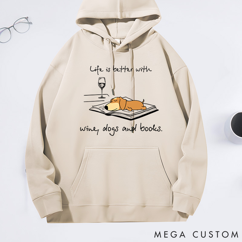 Personalized Dog Lover Life is Better with Wine Dogs and Books Classic Hoodies