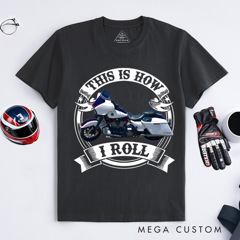 Personalized Classic T-Shirt Custom This Is How I Roll Motorcycle T-Shirt Husband Gift Shirt