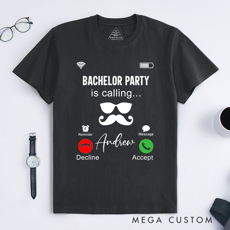 Personalized "Bachelor Party Is Calling" T-Shirt Funny Phone Call Groomsman Shirt Bachelor Party Shirts Groomsman Proposal T-Shirt for Best Man Usher