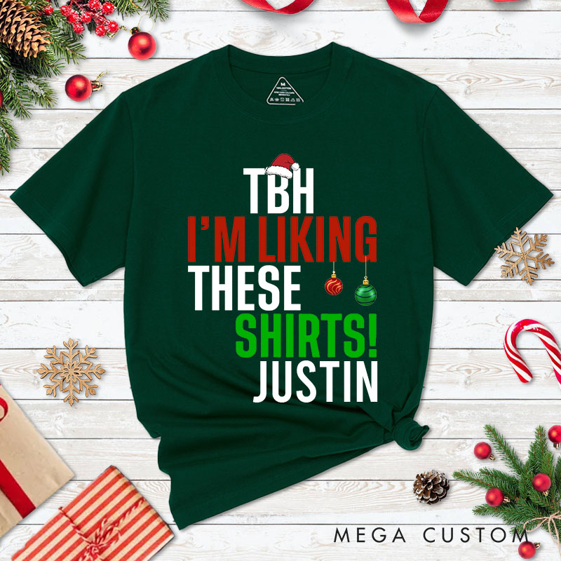 Personalized Couple TBH I'm Liking These Shirts and Me Too Christmas T-Shirt Couple Xmas Matching T-Shirt for Husband Wife Boyfriend Girlfriend Tees