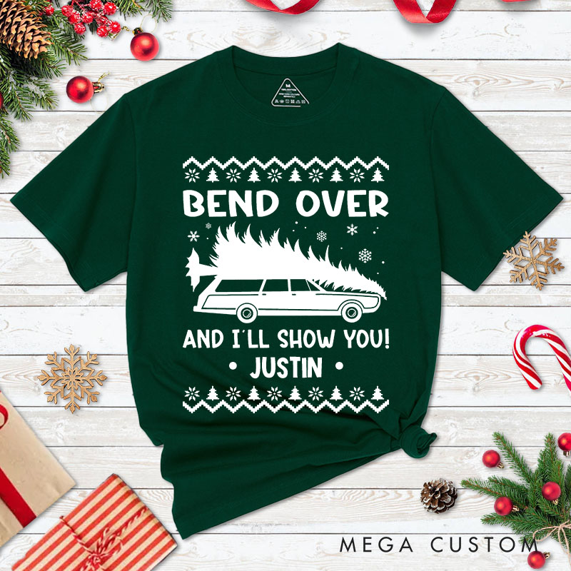 Personalized Couple Humor Bend Over and I'll Show You Christmas T-Shirt Xmas Ugly Sweater Design Shirt for Husband Wife Boyfriend Girlfriend Tee Tops