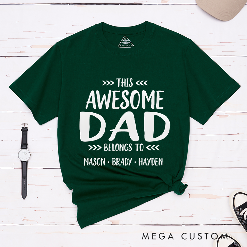 Personalized a Gift from Dad THIS AWESOME DAD BELONGS TO  Classic T-shirt