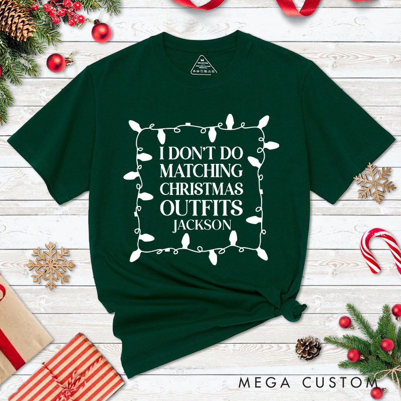 Personalized Couple I Don't Do Matching Christmas Outfits But I Do T-Shirt Couple Christmas Matching T-Shirt for Husband Wife Boyfriend Girlfriend