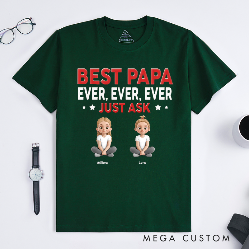 Personalized Best Dad Ever Just Ask Gift for Dad Classic T-shirt